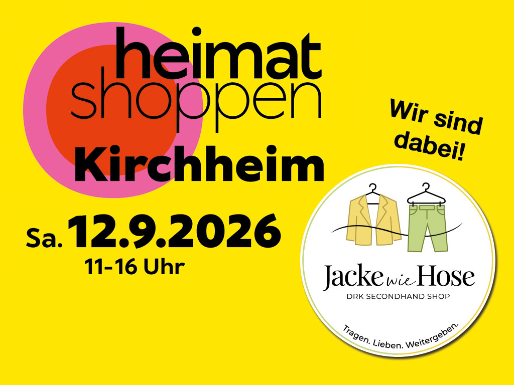 Heimat shoppen in Kirchheim – am Samstag, 12.9.2026 11-16 Uhr Jacke wie Hose ist dabei